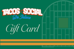 Tacos N Social gift card
